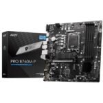 MSI Pro B760M-P D5 1700P Vga Hdmi Dp